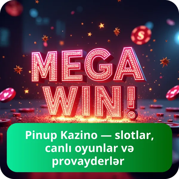 Pinup Kazino — slotlar, canlı oyunlar və provayderlər